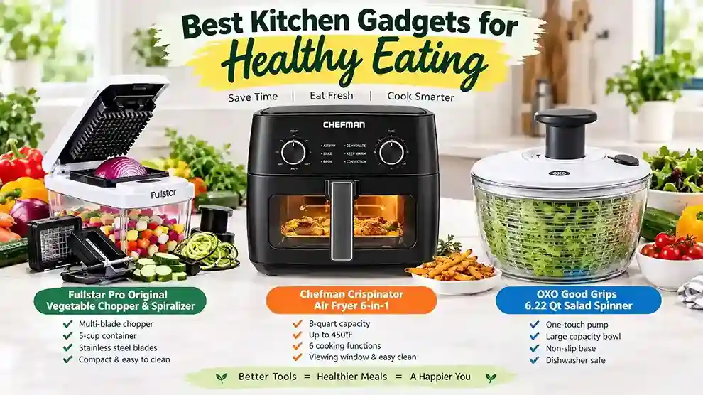 Best Kitchen Gadgets for Healthy Eating: Fullstar